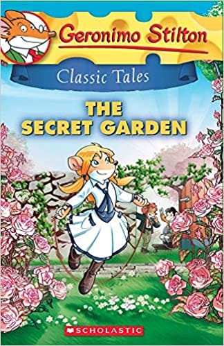 Geronimo Stilton Classic Tales #7: The Secret Garden