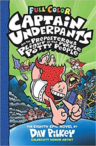 Captain Underpants And The Preposterous Plight Of The Purple Potty People (Colour Edition #8)