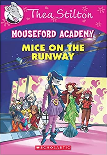 Thea Stilton Mouseford Academy #12: Mice On The Runway