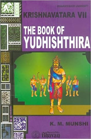 Krishnavatara Vii : The Book Of Yudhishthira