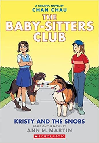 Baby-Sitters Club Graphic Novel #10: Kristy And The Snobs