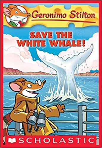 Geronimo Stilton # 45 Save The White Whale