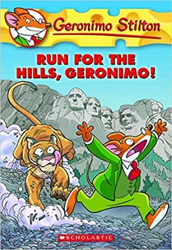 Geronimo Stilton # 47 Run For The Hills Geronimo!