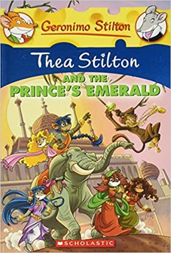 Geronimo Stilton: Thea Stilton And The Princes Emerald