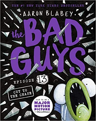 The Bad Guys #13: The Bad Guys In Cut To The Chase