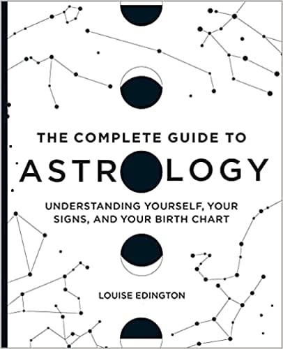 The Complete Guide To Astrology