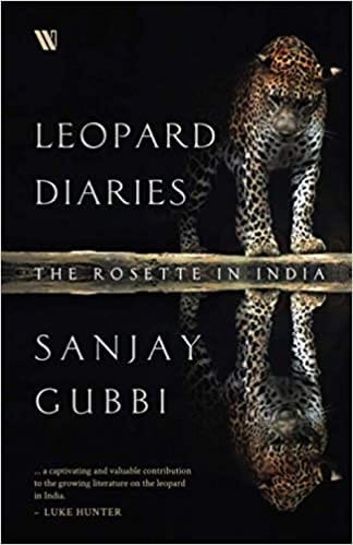 Leopard Diaries : The Rosette In India