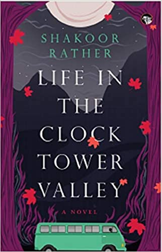 Life In The Clock Tower Valley A Novel