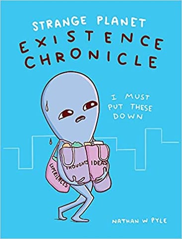 Strange Planet: Existence Chronicle