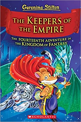 Geronimo Stilton Kingdom Of Fantasy  #14: The Keepers Of The Empire