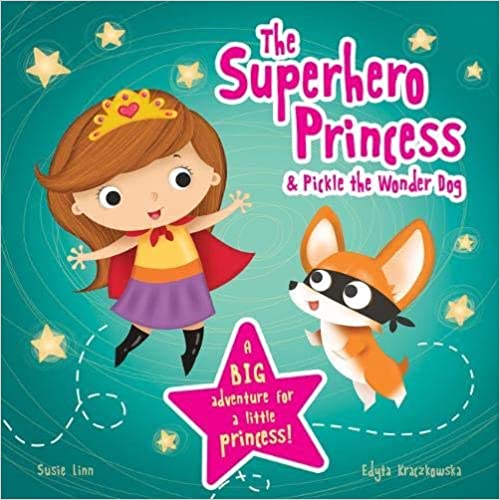 The Superhero Princess & Pickle The Wonderdog