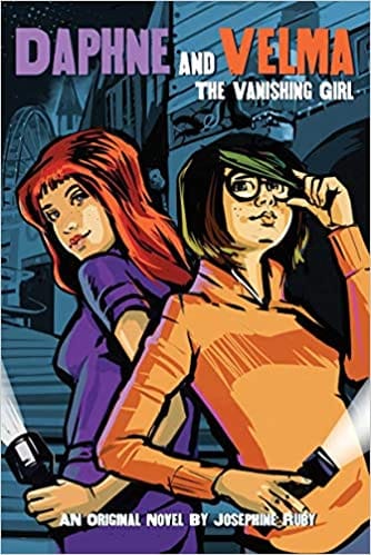 Daphne And Velma Ya Novel #1: The Vanishing Girl (Scooby-Doo!)