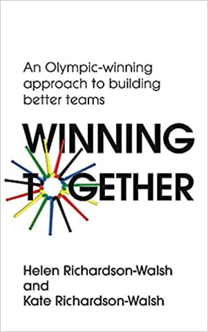 Winning Together: An Olympic-Winning Approach To Building Better Teams