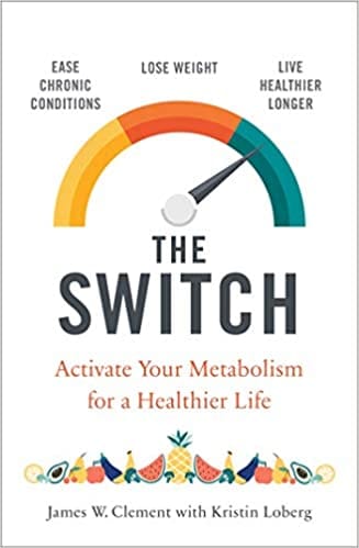 The Switch : Activate your metabolism for a healthier life