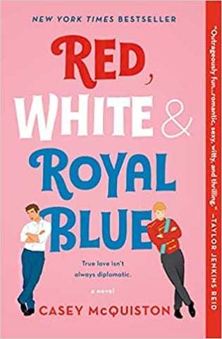 Red, White & Royal Blue: A Novel