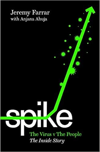 Spike: The Virus Versus The People- The Inside Story