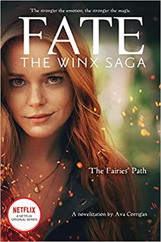 Fate: Winx Saga #1: The Fairies Path