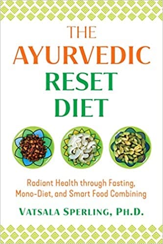 The Ayurvedic Reset Diet