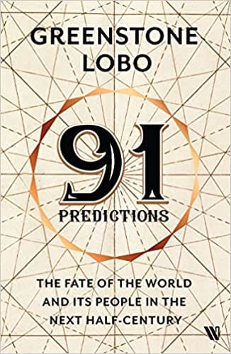 91 Predictions: Fate Of The World And People In The Next Half Century