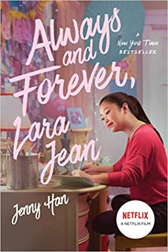 To All The Boys #3: Always And Forever, Lara Jean (Film Tie In Edition)