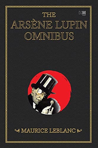 The Arsene Lupin Omnibus (4-Books-In-1)