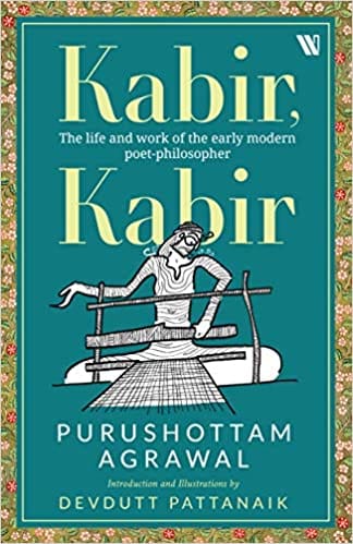 Kabir, Kabir :  The Life Of India?S Greatest Poet-Mystic