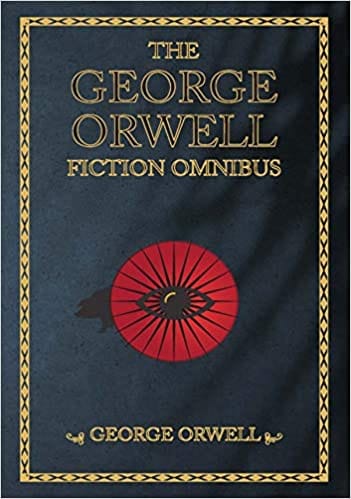 The George Orwell Fiction Omnibus (3-Books-In-1)