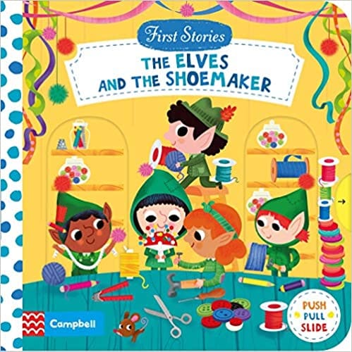 First Stories: The Elves And The Shoemaker