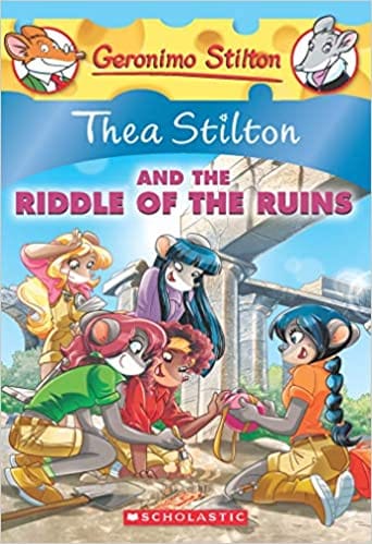 Thea Stilton And The Riddle Of The Ruins (Thea Stilton #28): A Geronimo Stilton Adventure