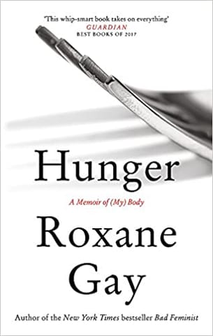 Hunger : A Memoir Of (My) Body