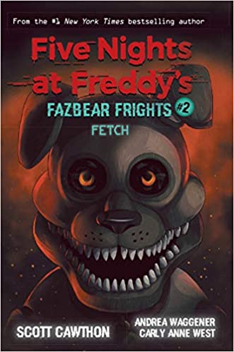 Five Nights At Freddy?S: Fazbear Frights #2: Fetch