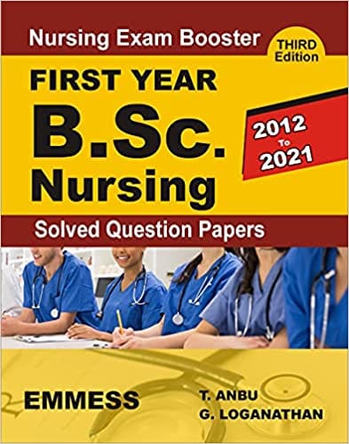 Nursing Exam Booster First Year B.Sc. Nursing Solved Question Papers