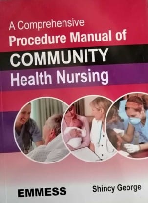 A Comprehensive Procedure Manual of Community Health Nursing