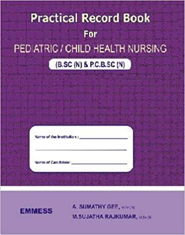 Pediatric / Child Health Nursing (B.SC (N) & P.C.B.SC (N)