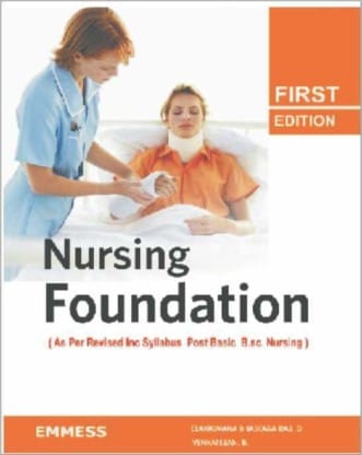 Nursing Foundation (As Per Revised Syllabus Post B.Sc. Nursing)