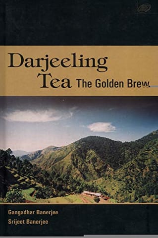 Darjeeling Tea:The Golden Brew