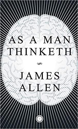 As a Man Thinketh (Paperback)