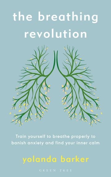 The Breathing Revolution: Train yourself to breathe properly to banish anxiety and find your inner calm (Paperback)