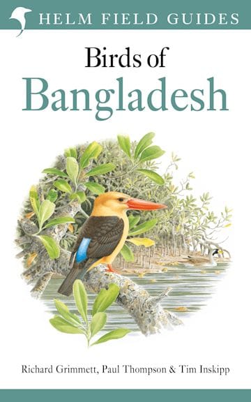 Field Guide to the Birds of Bangladesh (Helm Field Guides) (Paperback)