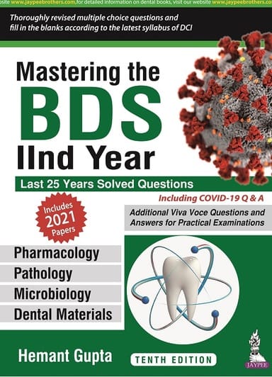 Mastering The Bds 2nd Year : Last 25 Years Solved Questions