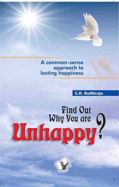 Find Out Why You Are Unhappy