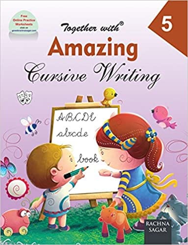 Together with Amazing Cursive Writing for Class 5