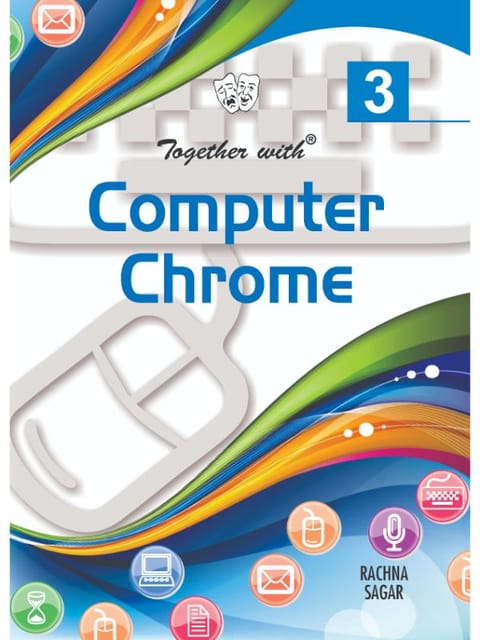 Together With Computer Chrome for Class 3