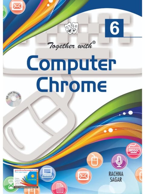 Together With Computer Chrome for Class 6