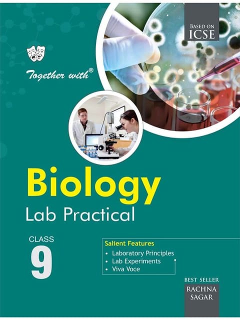 Together With ICSE Biology Lab Practical for Class 9