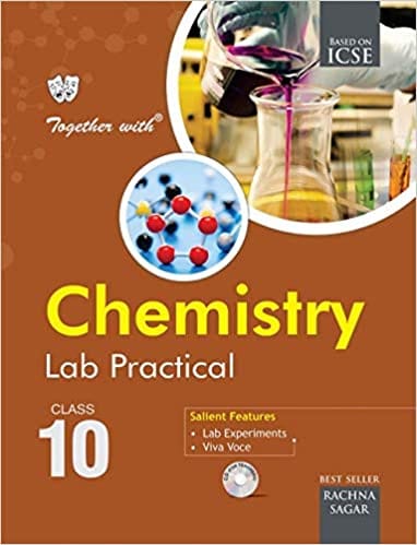 Together With ICSE Chemistry Lab Practical for Class 10 (Paperback)