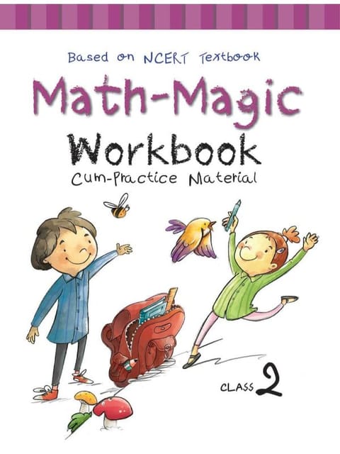 Math Magic NCERT Workbook cum Practice Material for Class 2