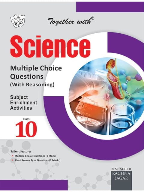 Together with Science Multiple Choice Questions with Reasoning (MCQ) for Class 10