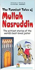 THE FUNNIEST TALES OF MULLAH NASRUDDIN