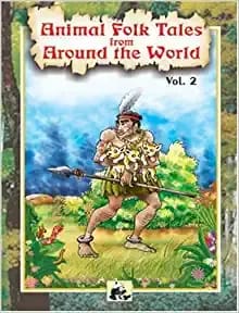 Animal Folk Tales from Around the World - Vol. 2